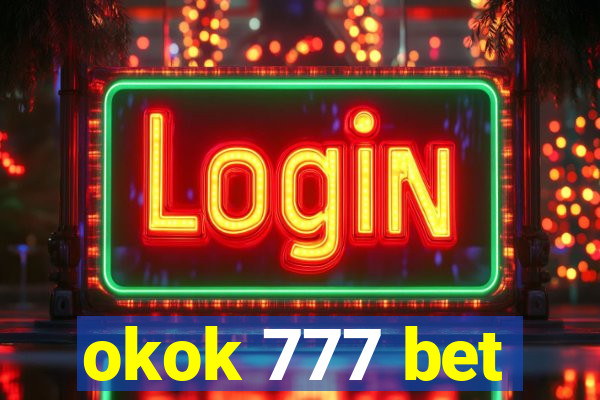 okok 777 bet